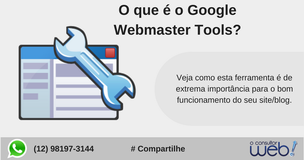 O que é Google Webmaster Tools