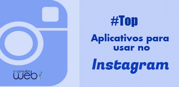 Melhores aplicativos para instagram