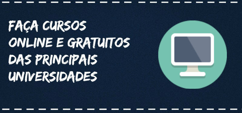 Faça cursos online gratuitos das principais universidades 