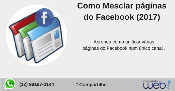 Como mesclar páginas do Facebook 2017