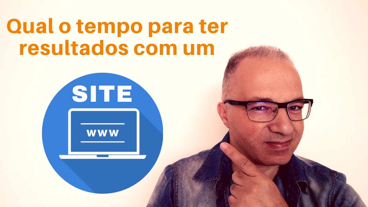 Quanto tempo demora para ter resultados com um site